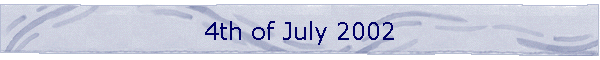4th of July 2002