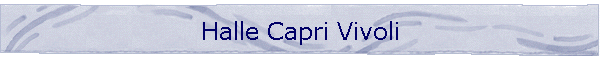 Halle Capri Vivoli