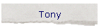 Tony