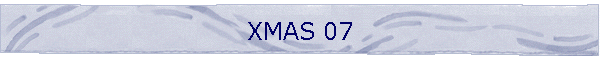 XMAS 07